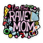 I'm the rave mom vinyl sticker for ravers and music festival attendees